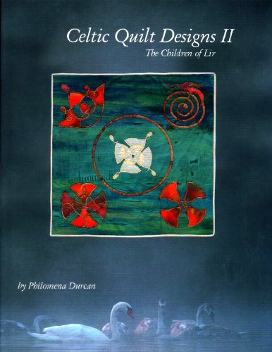 Celtic Quilt Designs II: The Children of Lir book