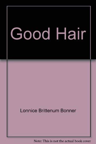 Good hair: For colored girls who've considered weaves when the chemicals became too ruff Books