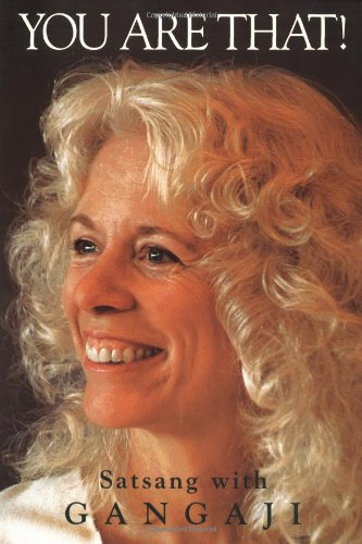You Are That!: Satsang With Gangaji book