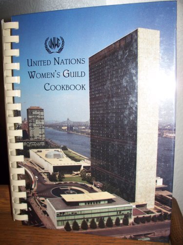 United Nations Women's Guild Cookbook: Collection of International Recipes Cooking & Enjoying