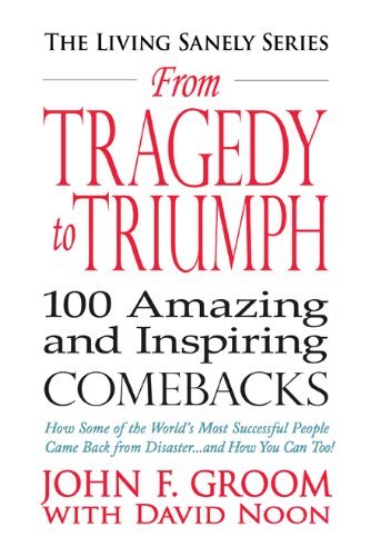 From Tragedy to Triumph : 100 Amazing and Inspirin Books