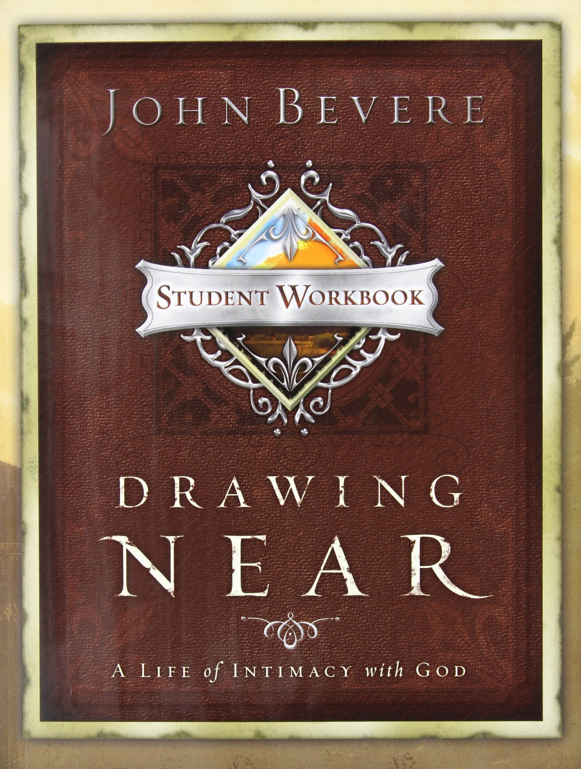 Drawing Near: A Life of Intimacy with God - Student Workbook Books