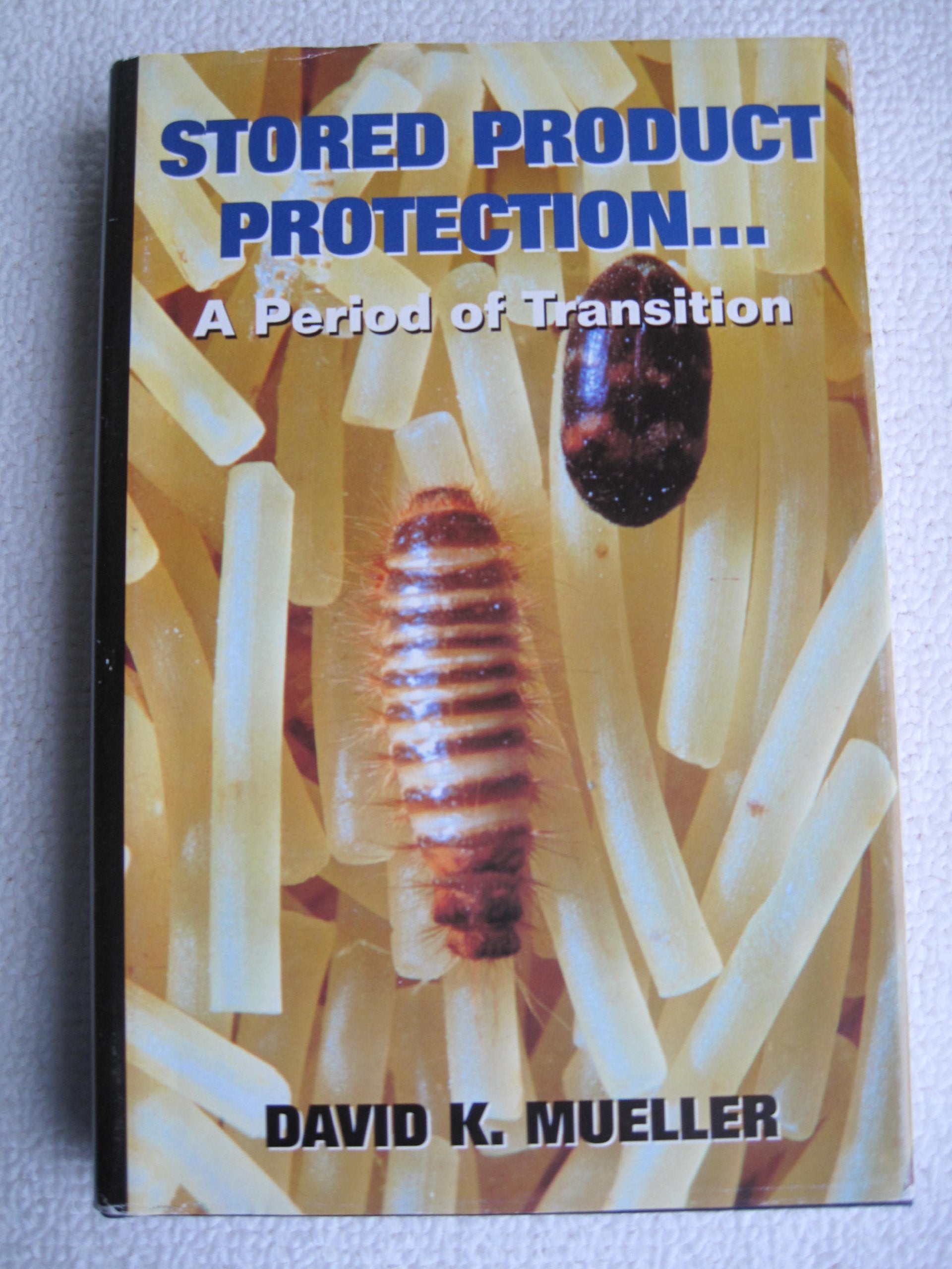 Stored product protection: A period of transition Books