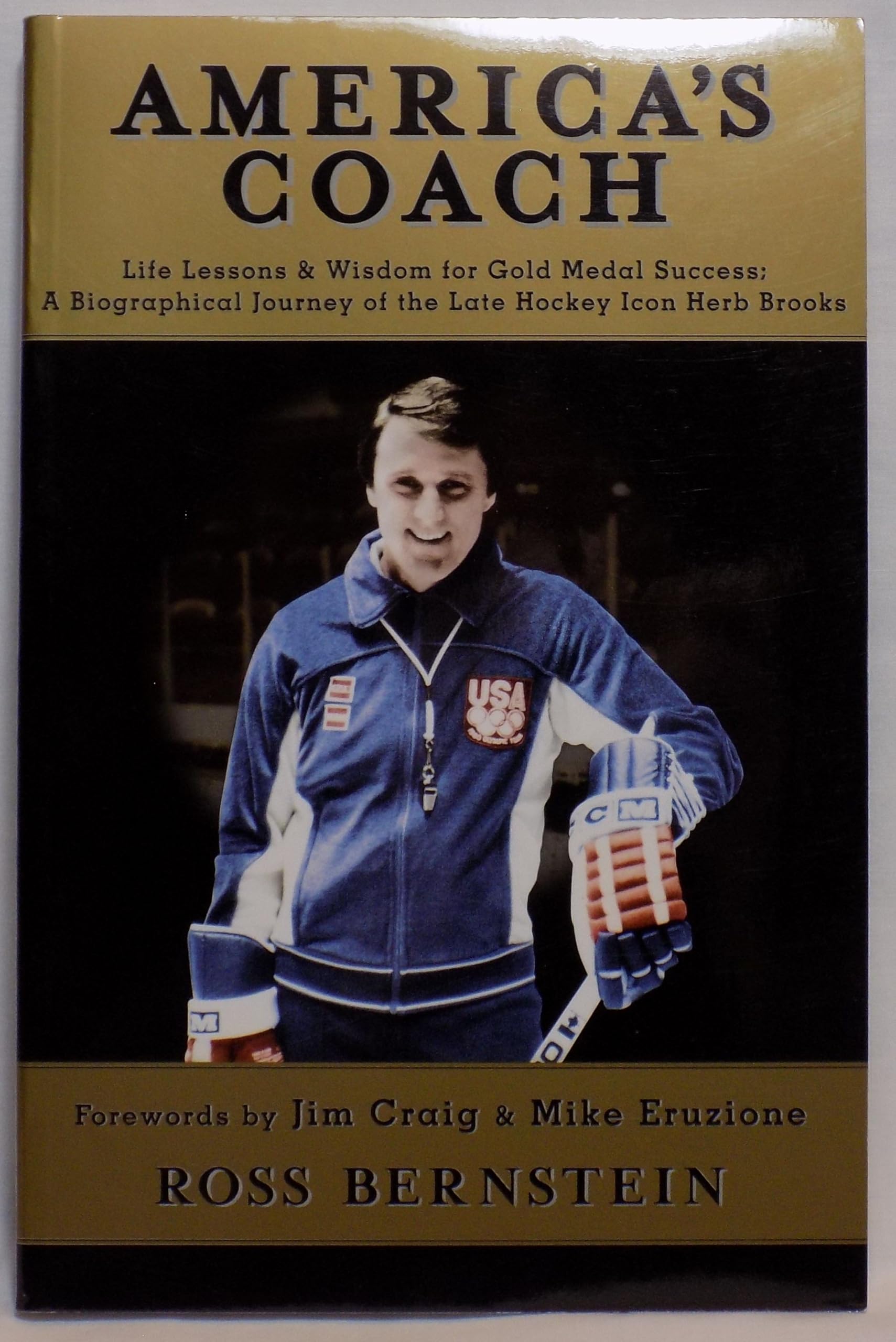 America's Coach: Life Lessons & Wisdom for Gold Medal Success: A Biographical Journey of the Late Hockey Icon Herb Brooks Sports Books