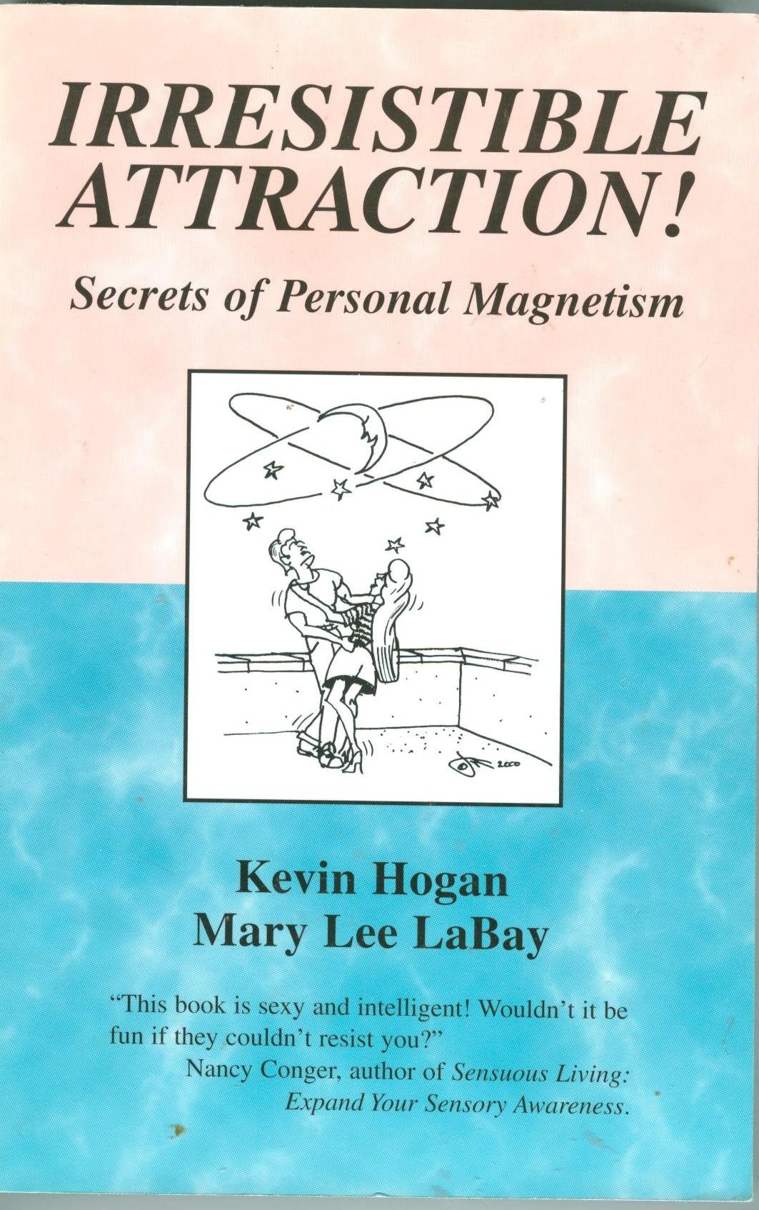 Irresistible Attraction: Secrets of Personal Magnetism Lifestyle