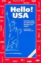 Hello! USA: Everyday Living for International Residents And Visitors Travel Guides