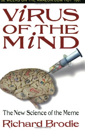 Virus of the Mind: The New Science of the Meme book