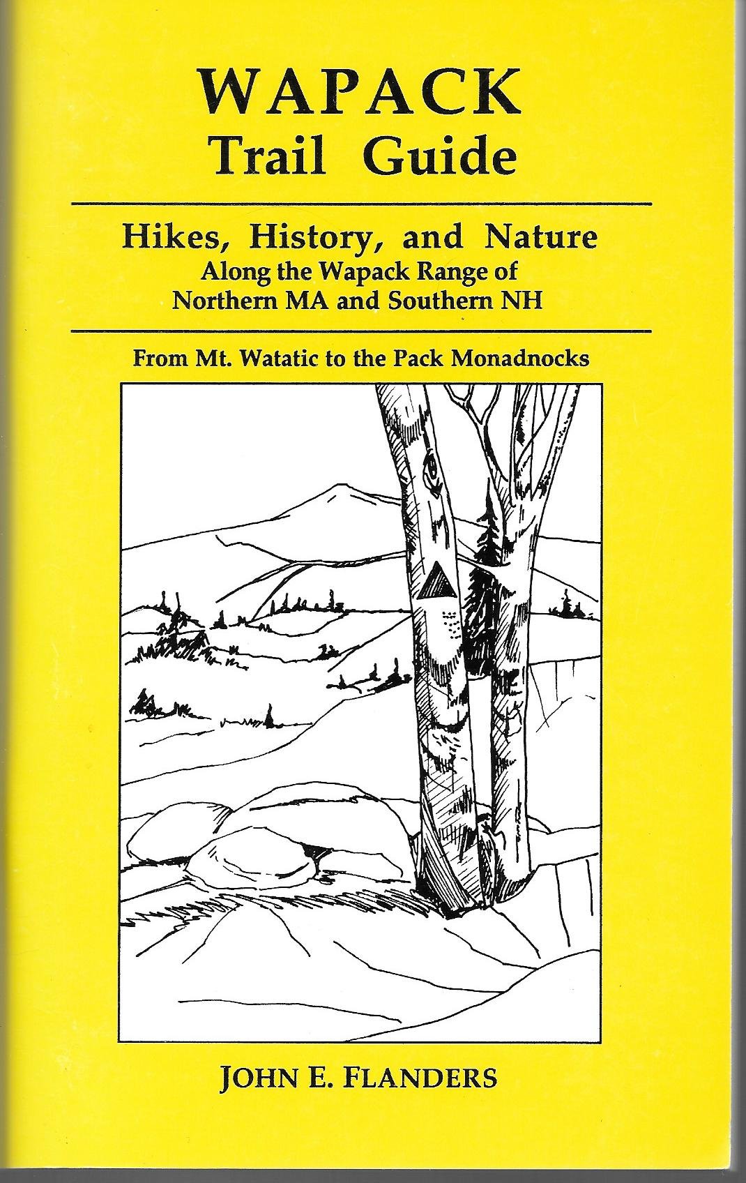 Wapack Trail Guide - Hikes, History, and Nature Along the Wapack Range of Northern Ma and Southern Nh book