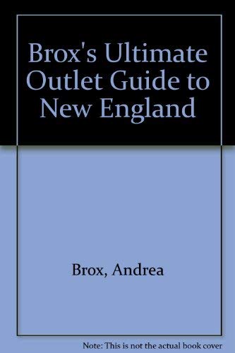 Brox's Ultimate Outlet Guide to New England Business, Finance & Career