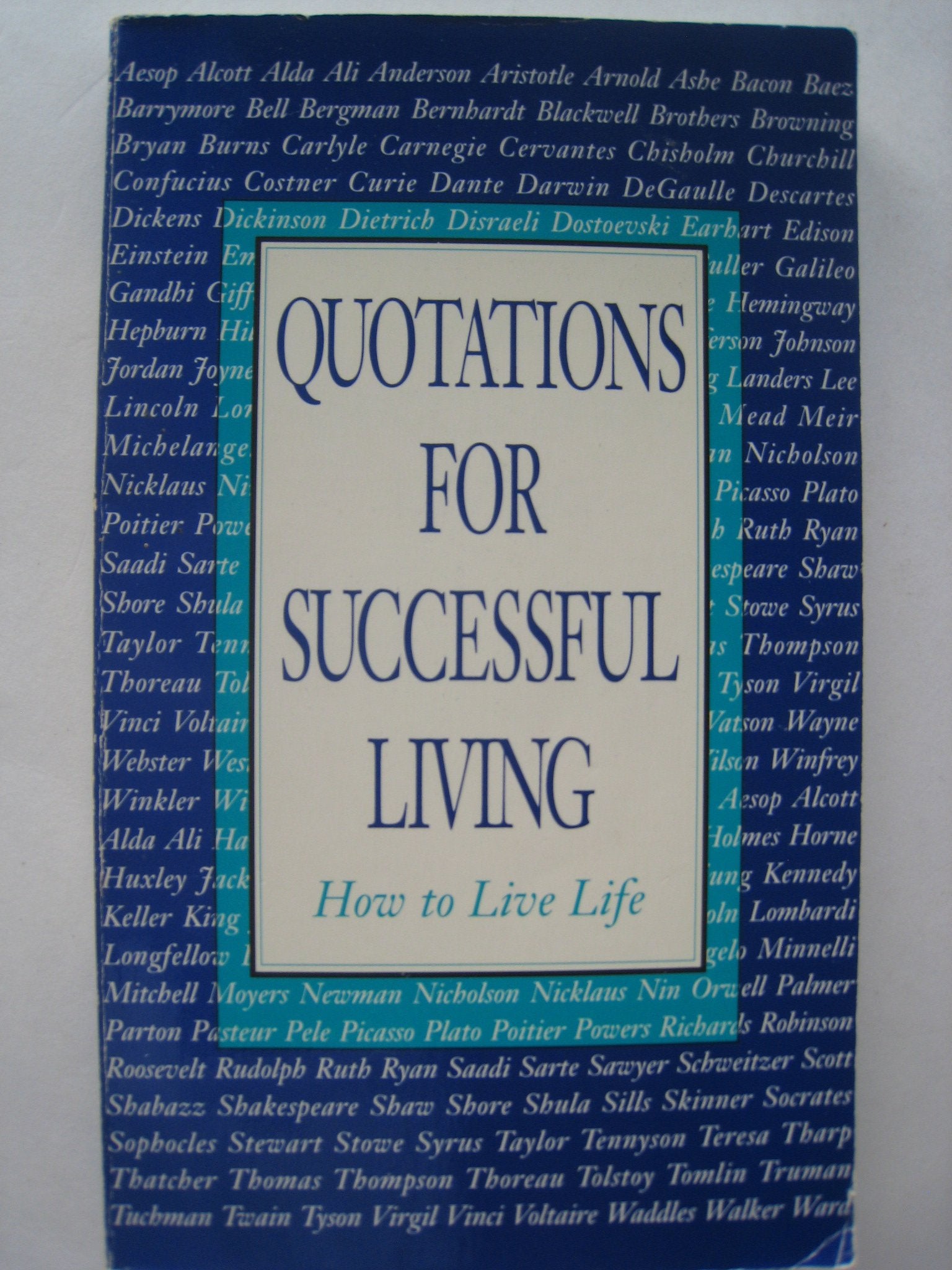 Quotations for Successful Living: How to Live Life Books