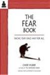 The Fear Book: Facing Fear Once and for All Medicine
