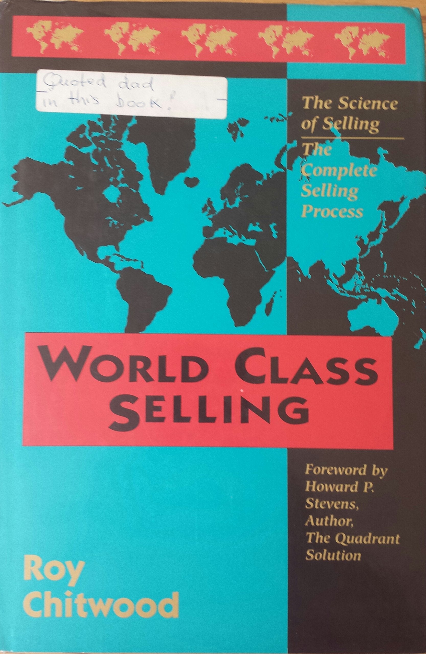 World Class Selling: The Complete Selling Process: The Science of Selling, the Complete Selling Process Business, Finance & Career