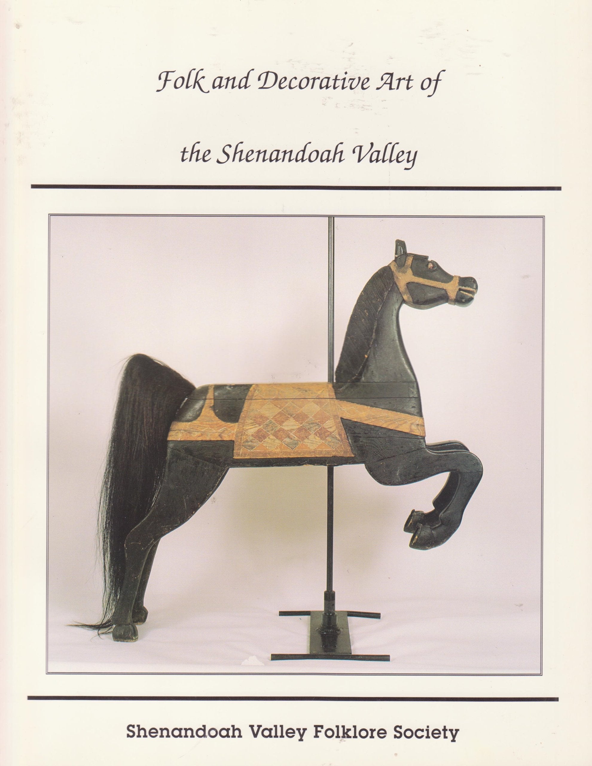 Folk and Decorative Art of the Shenandoah Valley book