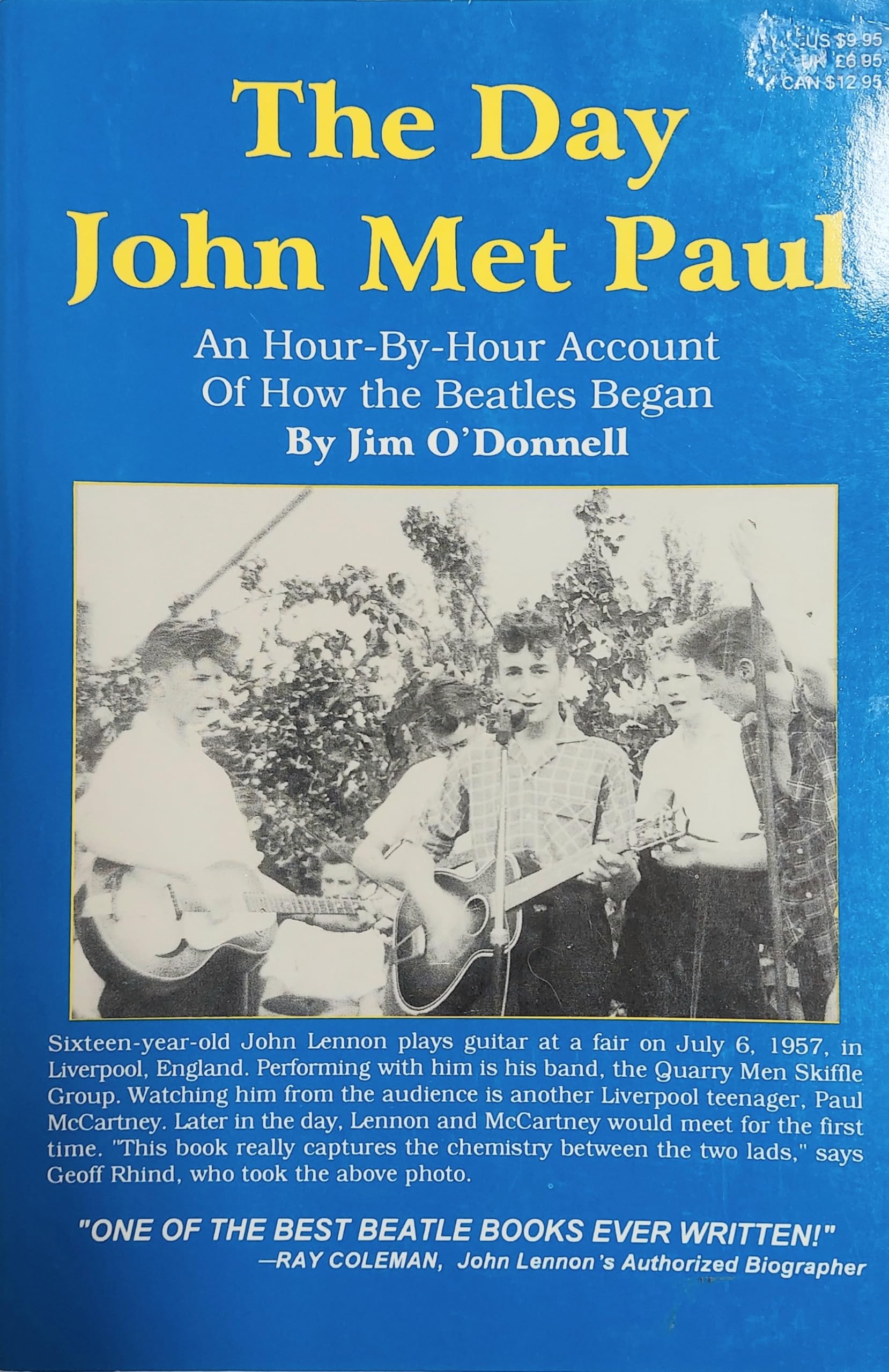 The Day John Met Paul: An Hour-By-Hour Account of How the Beatles Began Arts & Music