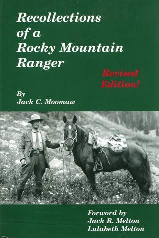 Recollections Of A Rocky Mountain Ranger book