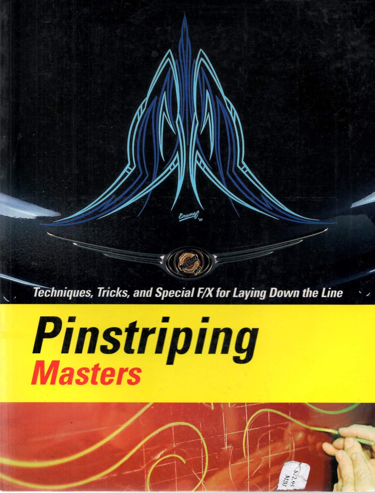 Pinstriping Masters Techniques, Tricks, and Special F/X for Laying Down the Line Manga