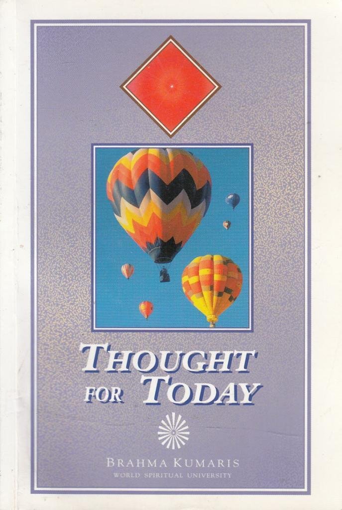 Thought for Today: Positive Thoughts for a Peaceful Mind and Contented Life book