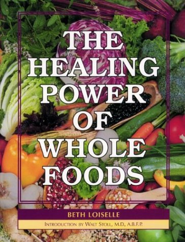 The Healing Power of Whole Foods book