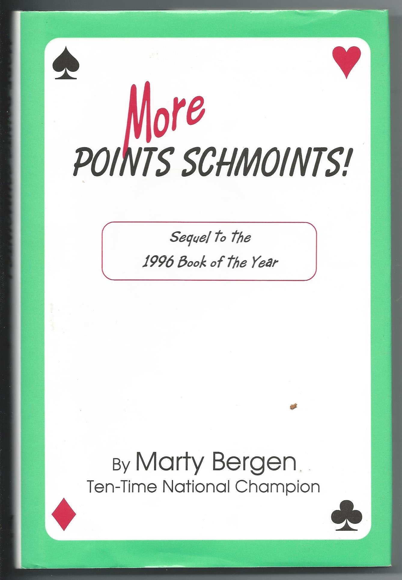 More Points Schmoints!: Sequel to the 1996 Book of the Year book