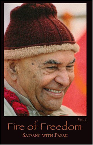 The Fire of Freedom Vol 1 Satsang with Papaji Books