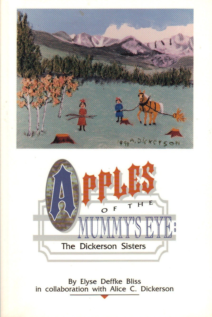 Apples of the Mummy's Eye: The Dickerson Sisters Books