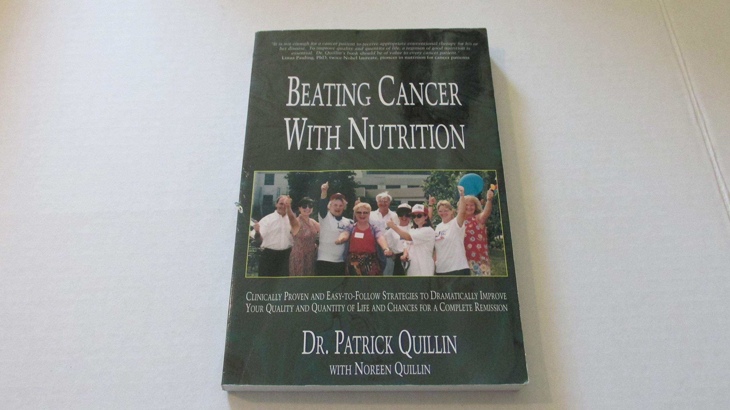 Beating Cancer With Nutrition: Clinically Proven and Easy-To-Follow Strategies to Dramatically Improve Your Quality and Quantity of Life and Chances book