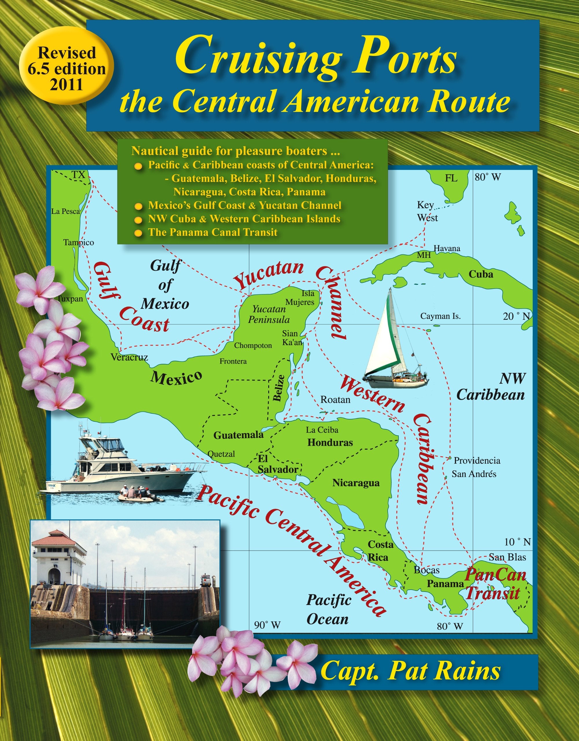 Cruising Ports: the Central American Route 6.5 Books