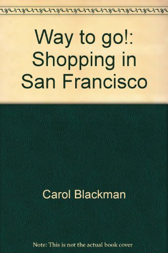 Way to go!: Shopping in San Francisco book