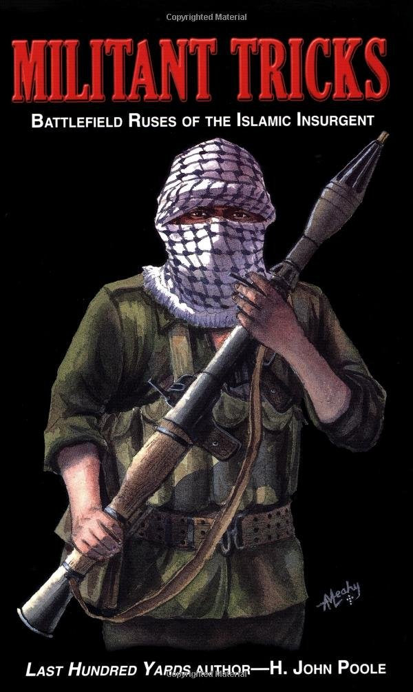 Militant Tricks: Battlefield Ruses of the Islamic Insurgent Learning & Reference