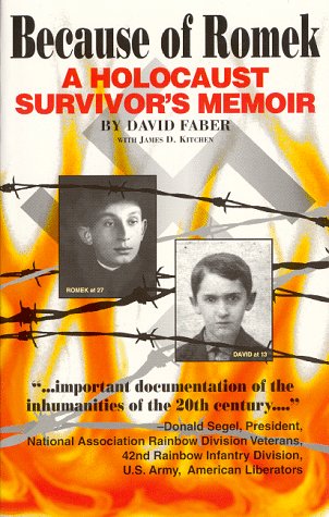 Because of Romek: A Holocaust Survivor's Memoir Memories