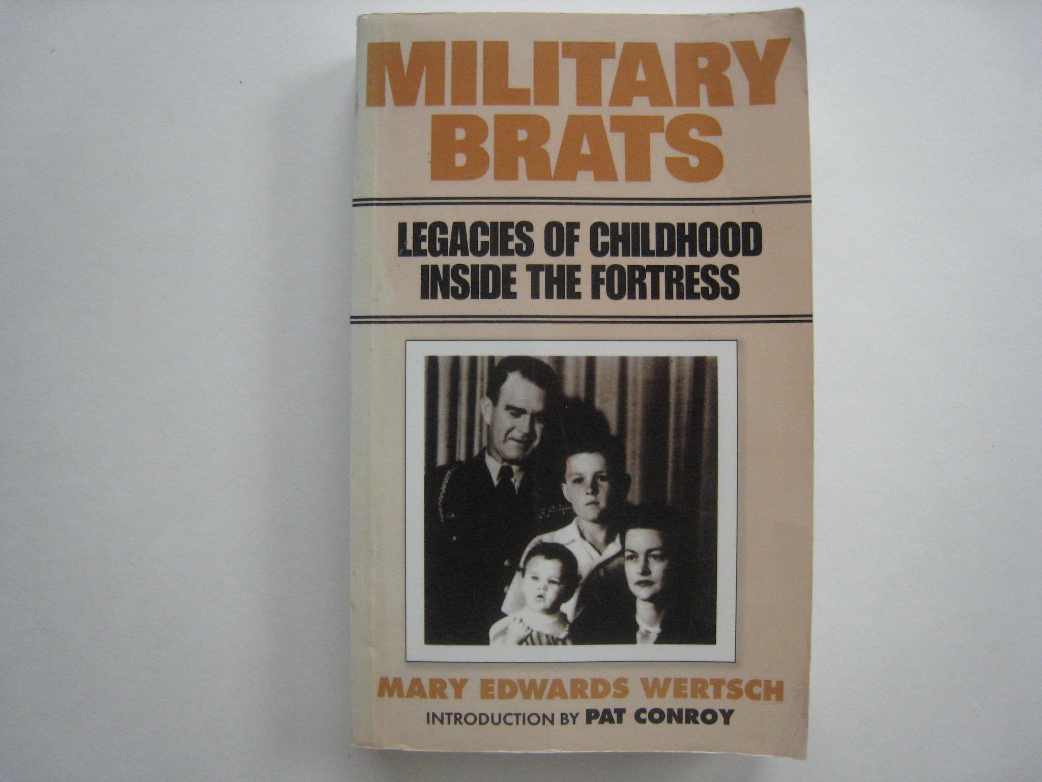 Military Brats: Legacies of Childhood Inside the Fortress Books
