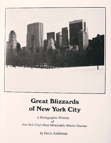Great Blizzards of New York City : A Photographic Books