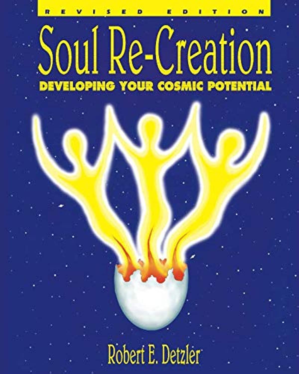 Soul Re-Creation: Developing Your Cosmic Potential Lifestyle
