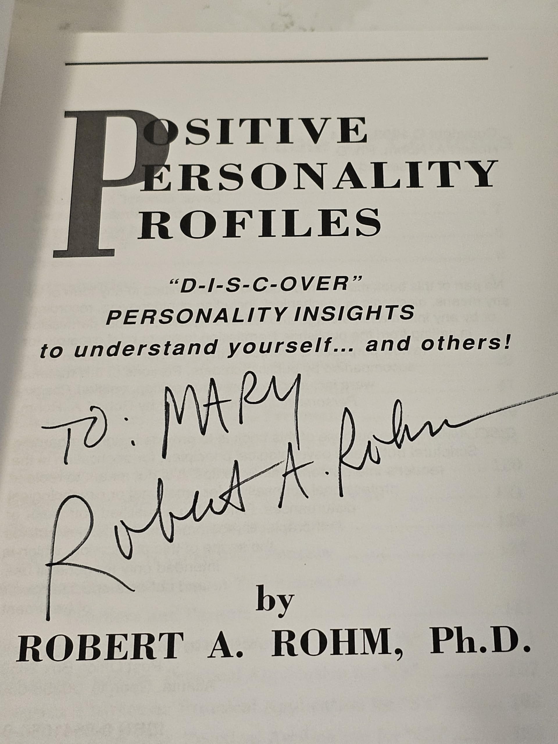 Positive Personality Profiles: D-i-s-c-over Personality Insights to Understand Yourself and Others! Books