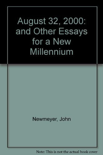August 32, 2000: and Other Essays for a New Millennium Books