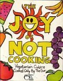 The Joy of Not Cooking: Delights of the Garden Veg Books