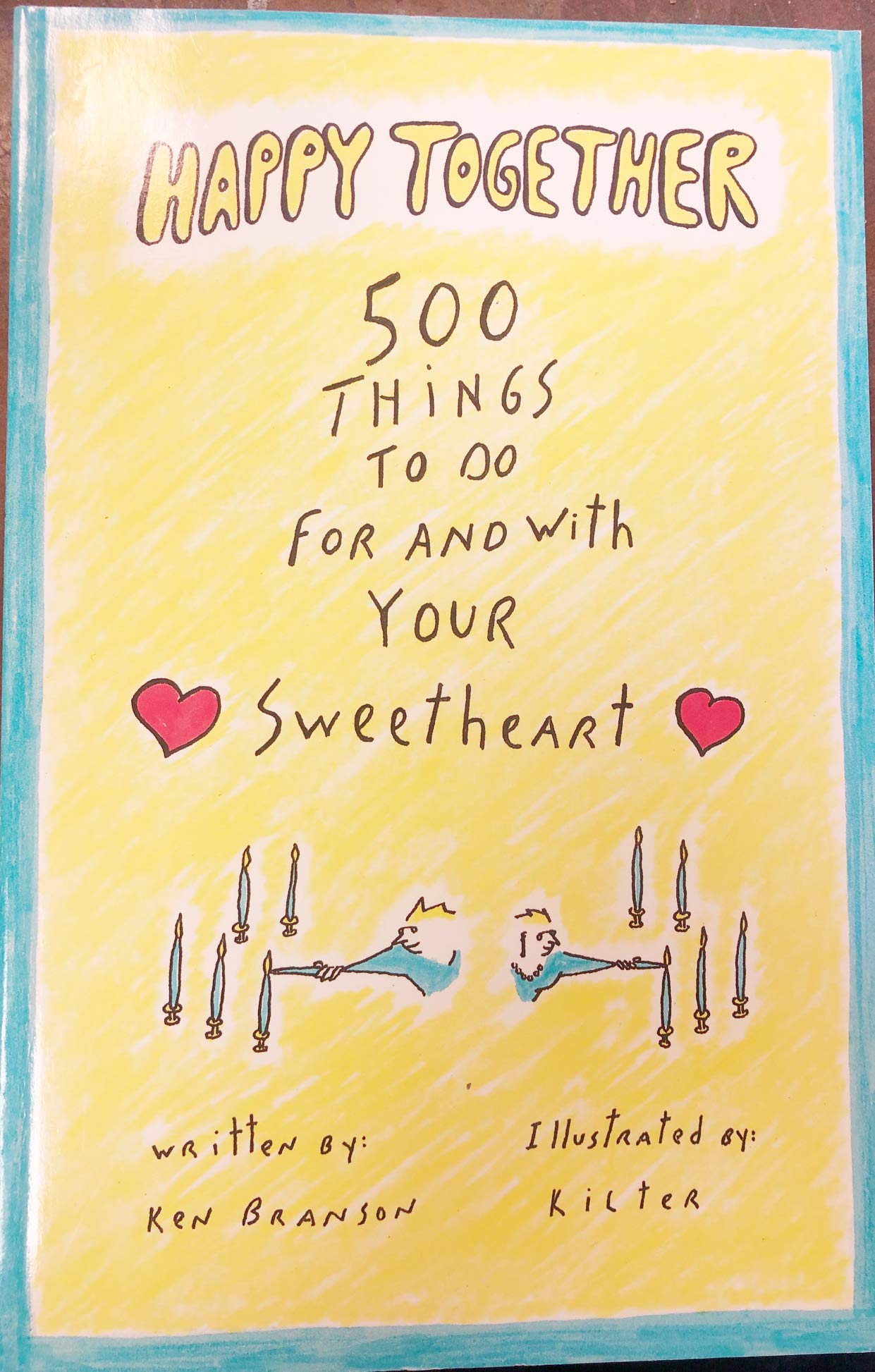 Happy Together: Five Hundred Things to Do for and With Your Sweetheart Books