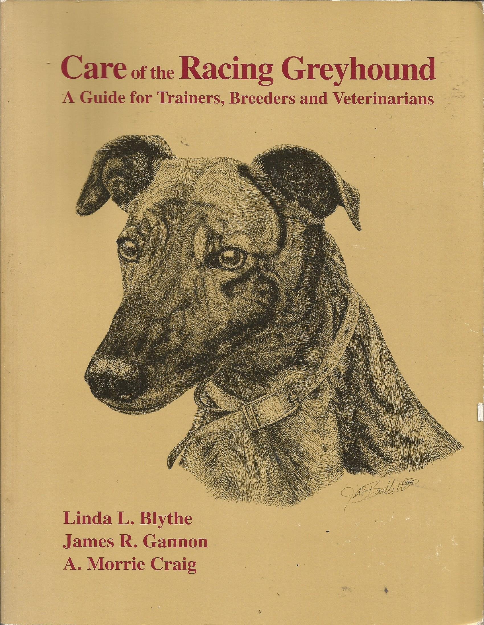 Care of the Racing Greyhound: A Guide for Trainers Business & Technology