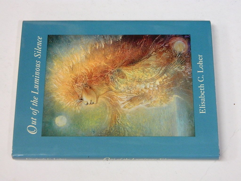 Out of the luminous silence: Spirit in dreams book