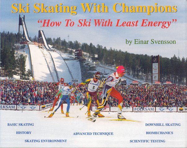 Ski Skating With Champions: How to Ski With Least Energy Business & Technology