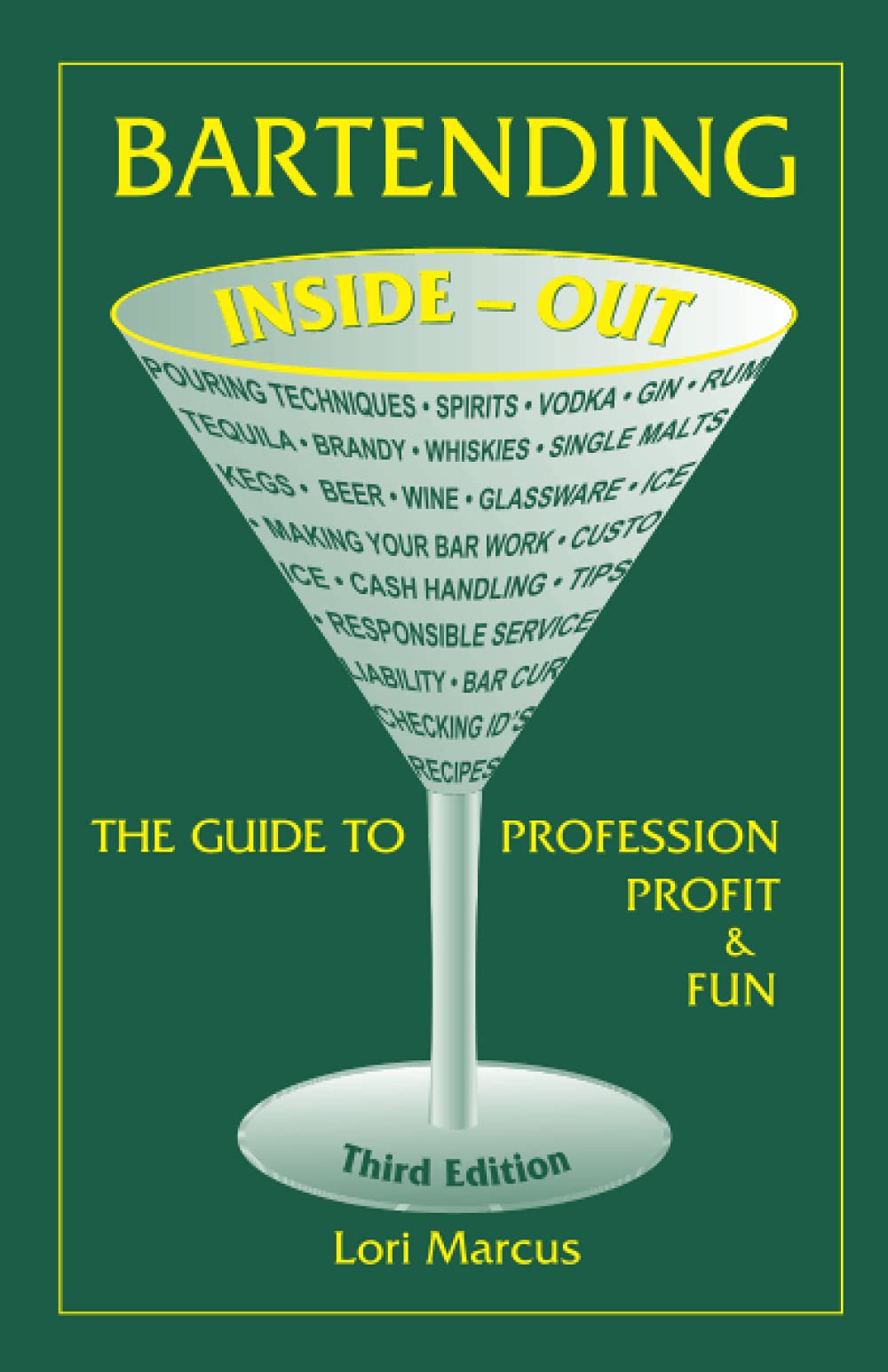 Product Image: Bartending Inside-Out: The Guide to Profession, Profit, and Fun