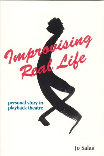 Improvising with Real Life: Personal Story in Play Back Theatre Contemporary literature
