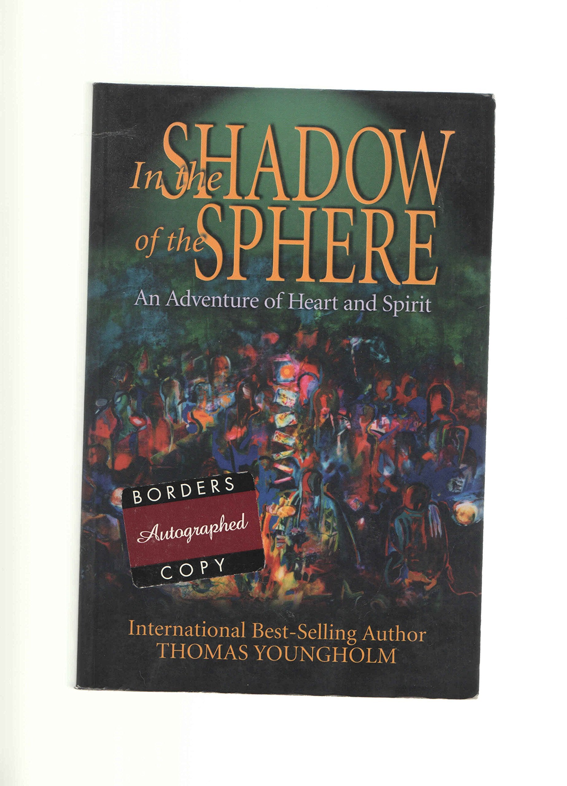 In the Shadow of the Sphere: A Journey of Spirit & Heart Horror & Mystery
