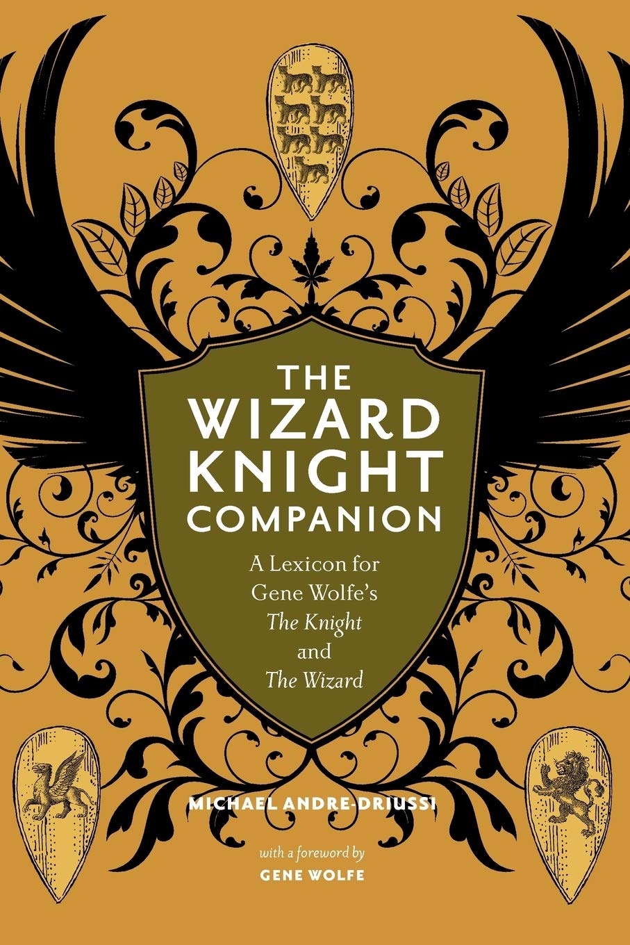 The Wizard Knight Companion: A Lexicon for Gene Wolfe's The Knight and The Wizard book