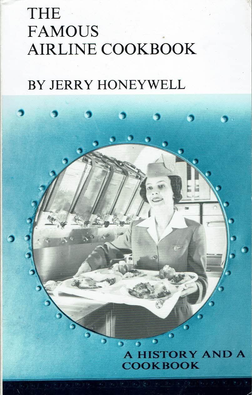 The Famous Airline Cookbook: a history and a cookbook book