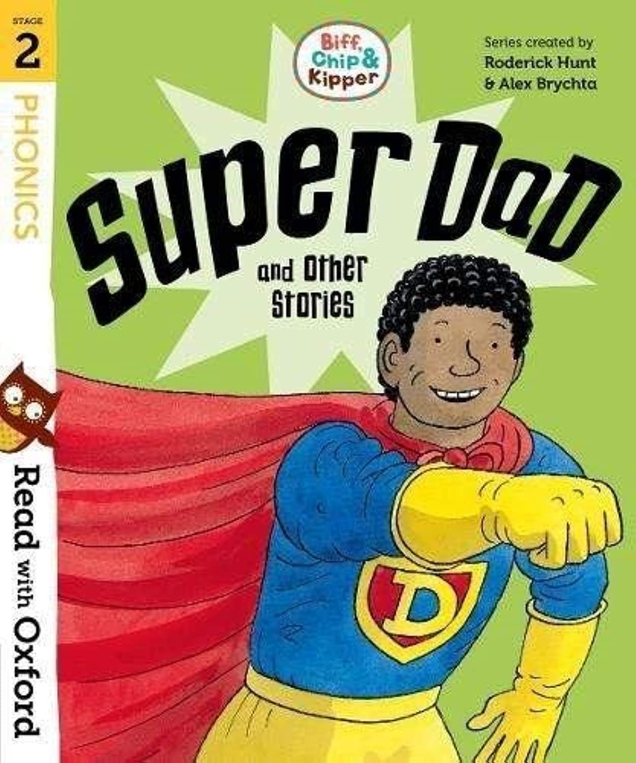 Read with Oxford: Stage 2: Biff, Chip and Kipper: Super Dad and Other Stories Professional & Reference Books