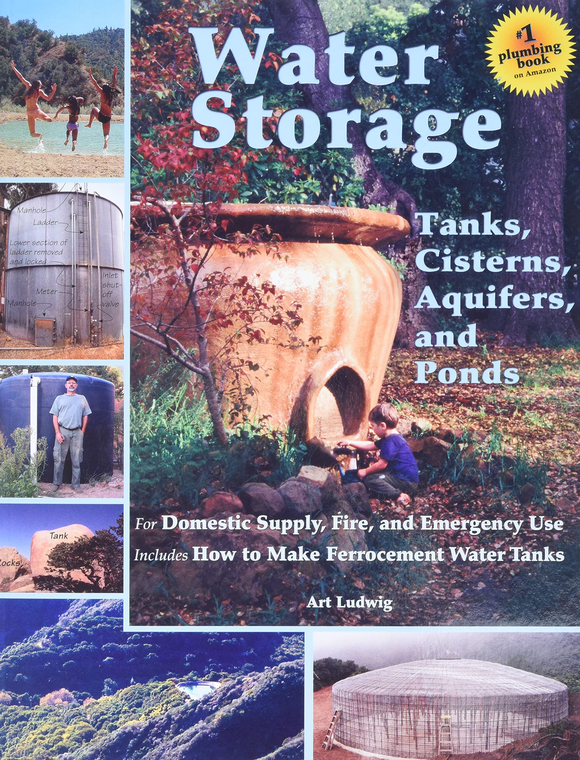 Water Storage: Tanks, Cisterns, Aquifers, and Ponds for Domestic Supply, Fire and Emergency Use Social Sciences