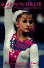 Shannon Miller: America's Most Decorated Gymnast : A Biography book
