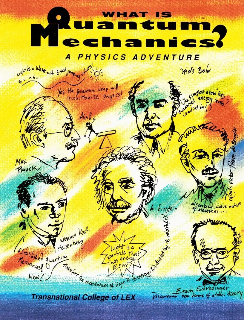 What Is Quantum Mechanics?: A Physics Adventure Natural Sciences