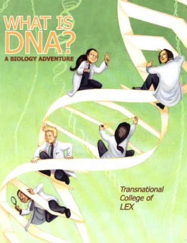 What Is DNA?: A Biology Adventure Medicine
